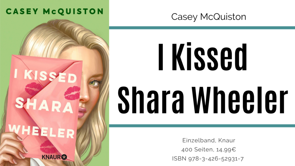 [rezension] I Kissed Shara Wheeler Von Casey Mcquiston