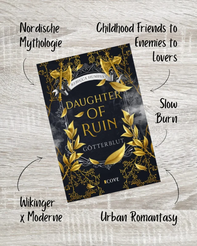 ⚔️COVER REVEAL⚔️

Heute darf ich @bookowlbecca dabei unterstützen, das Cover ihrer baldigen Neuveröffentlichung zu präsentieren. Und dieses sieht nicht nur wunderschön aus, sondern klingt auch noch uunglaublich spannend und faszinierend. Also merkt euch den 10.07.25 in euren Kalendern vor oder besser noch den 28.05. zur Vorbestellung von "Daughter of Ruin" vor, ein Romantasy-Einzelband mit nordischer Mythologie💛

⚔️⚔️⚔️
Als Prinzessin des letzten Wikingerstammes lastet eine gewaltige Verantwortung auf meinen Schultern. Ich muss mein Volk um jeden Preis schützen, auch wenn das bedeutet, mein eigenes Herz zu verschließen. Doch unter der eisigen Maske, die ich trage, sehne ich mich nach Freiheit und Liebe, nach dem Ende des Blutvergießens- Gefühle, die in einer Welt wie der meinen Schwäche
bedeuten. Als dieses Geheimnis auffliegt, scheint mein Schicksal besiegelt - ich soll den Mann töten, der mir vor Jahren mein Herz zerriss: Odins Schützling. Aber anstatt mich dem Unmöglichen zu stellen, gehe ich meinen ganz eigenen Weg: lch schließe einen Pakt mit meinem Feind. Einen Pakt, der uns näherbringt, als ich je erwartet hätte ... und der das Schicksal meines Volkes für immer verändern wird.
⚔️⚔️⚔️

#urbanromantasy #enemiestolovers #daughterofruin #nordischemythologie